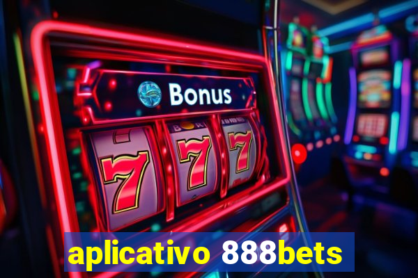 aplicativo 888bets